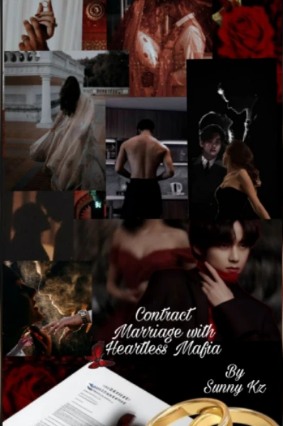 ❤️‍🔥Contract Marriage with Heartless Mafia ❤️‍🔥