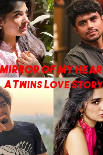 💞 MIRROR OF MY HEART 💞
A Twin Love Story
