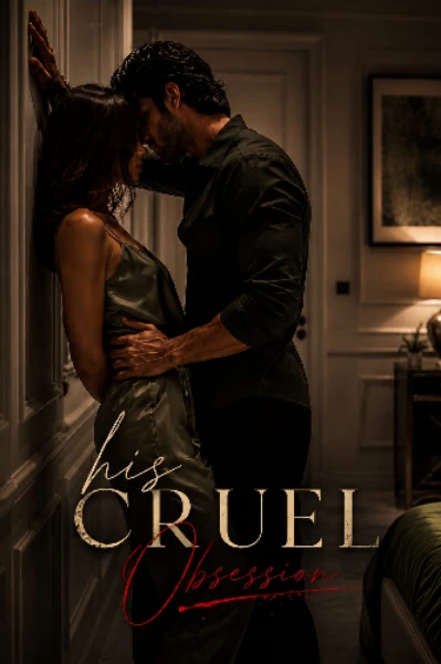 His Cruel Obsession