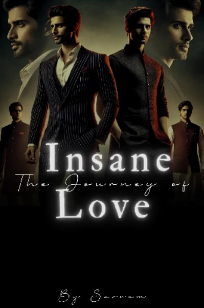 Insane: The journey of love (A gay love story)