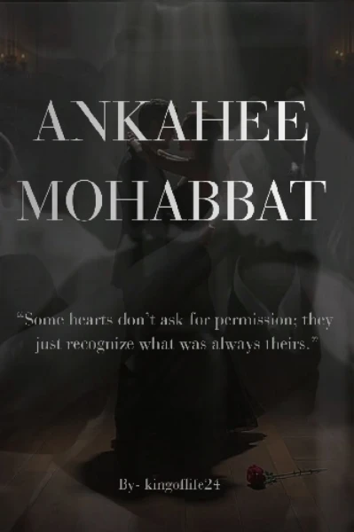 ANKAHEE MOHABBAT