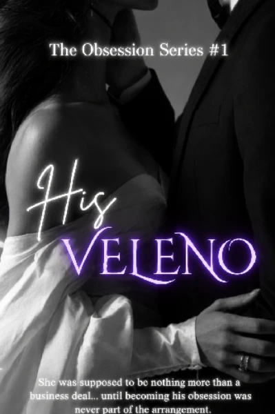 His Veleno|| A mafia arrange marriage story|| The obsession series #1||