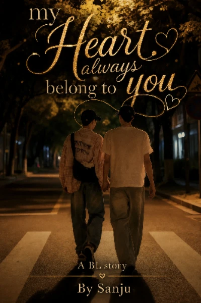 My Heart Always Belongs To You 💞 {BL}