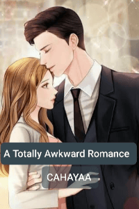 A Totally Awkward Romance