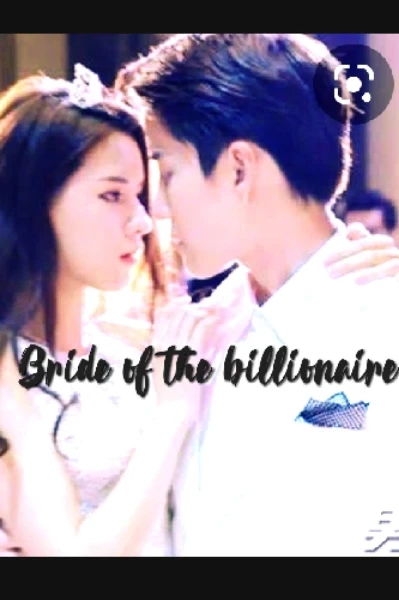 The bride of the billionaire:
( part 1).