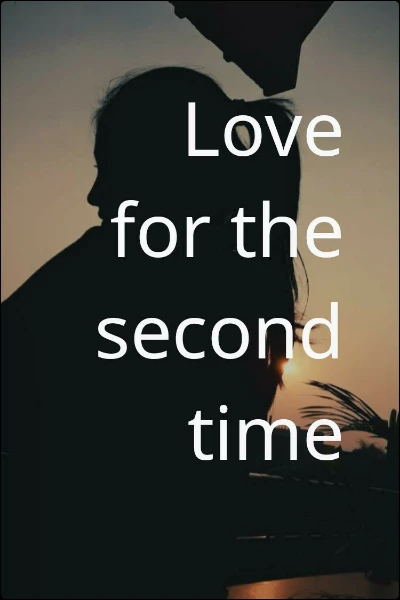 Love for the second time