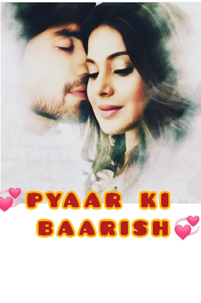 💞PYAAR KI BAARISH 💞