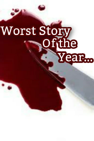 Worst Story Of the Year