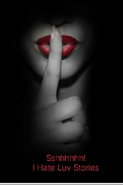 Sshhhhh! I Hate Luv Stories