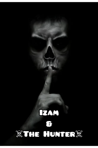 🍁  Izam &   ☠️The Hunter☠️ 🍁

              psycho thriller