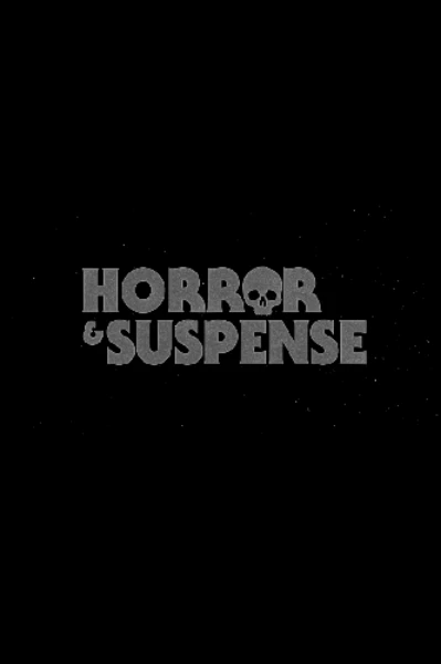 ☠️"Horror & Suspense☠️