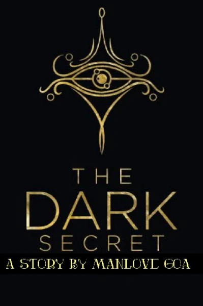 दि डार्क सिक्रेट...🌒