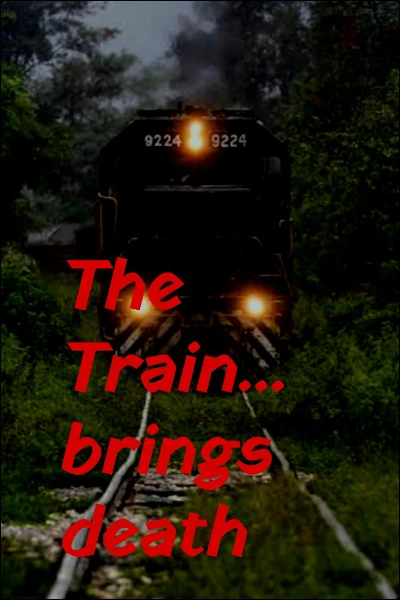 The Train... brings death