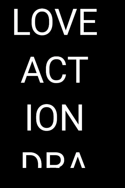 LOVE ACTION DRAMA