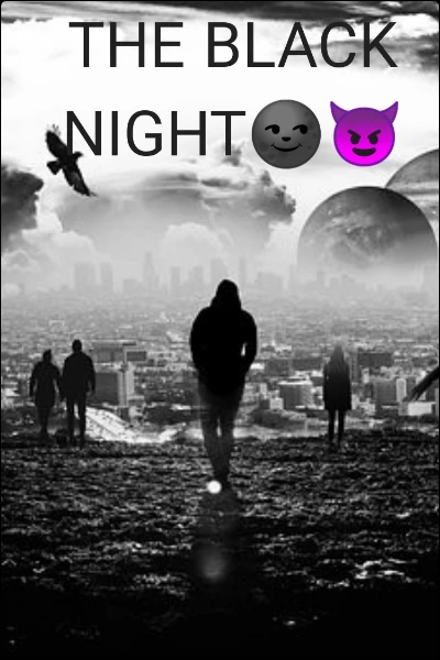 THE BLACK NIGHT🌚😈