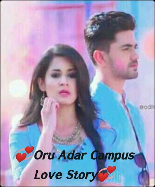 💞Oru Adar Campus Love Story💞