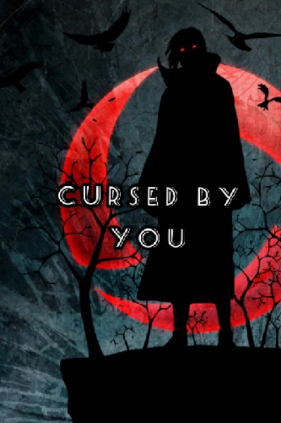 Cursed by You