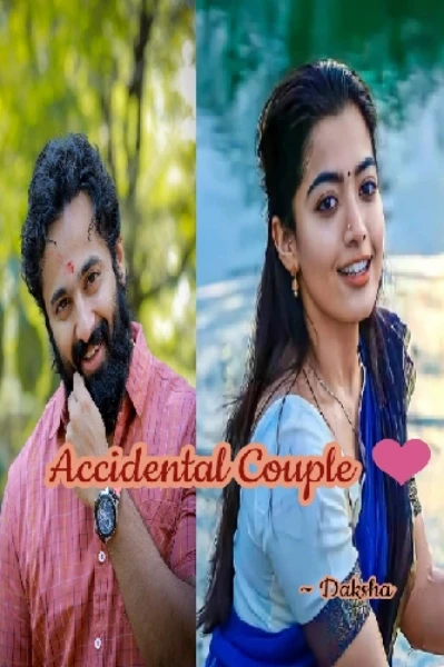Accidental Couple 74 ❤️