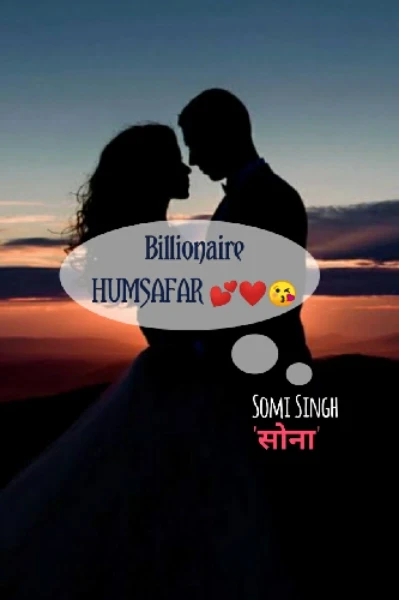 Billionaire  HUMSAFAR💕❤️