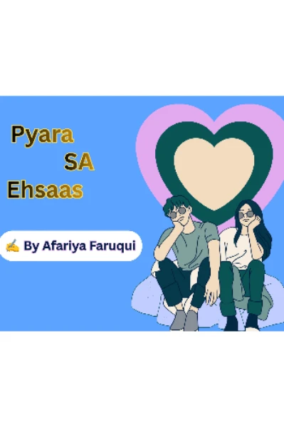 Pyara सा احساس
(Pyara Sa Ahsaas)