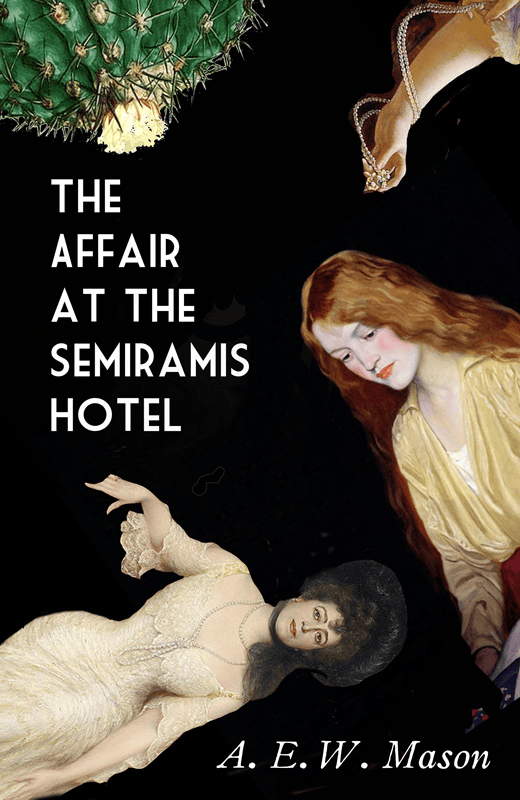 The Affair at the Semiramis Hotel