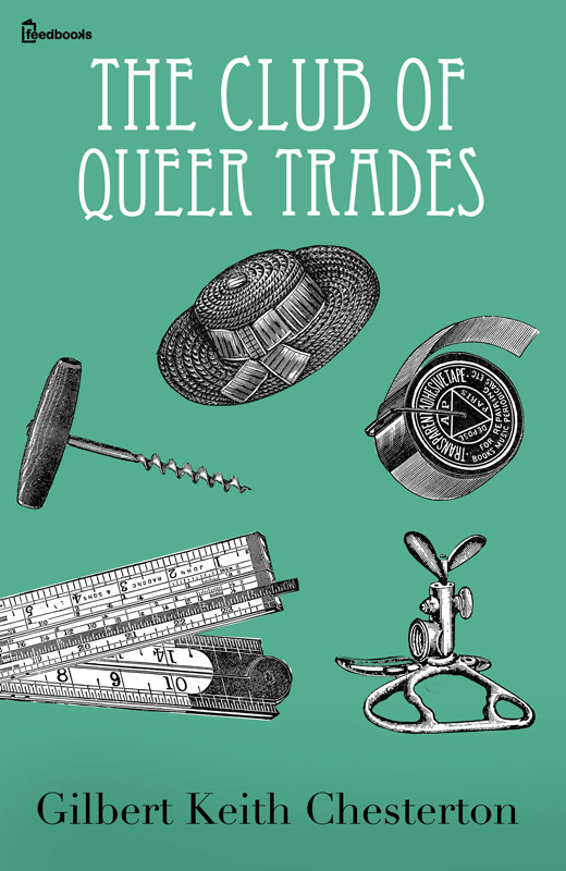 The Club of Queer Trades