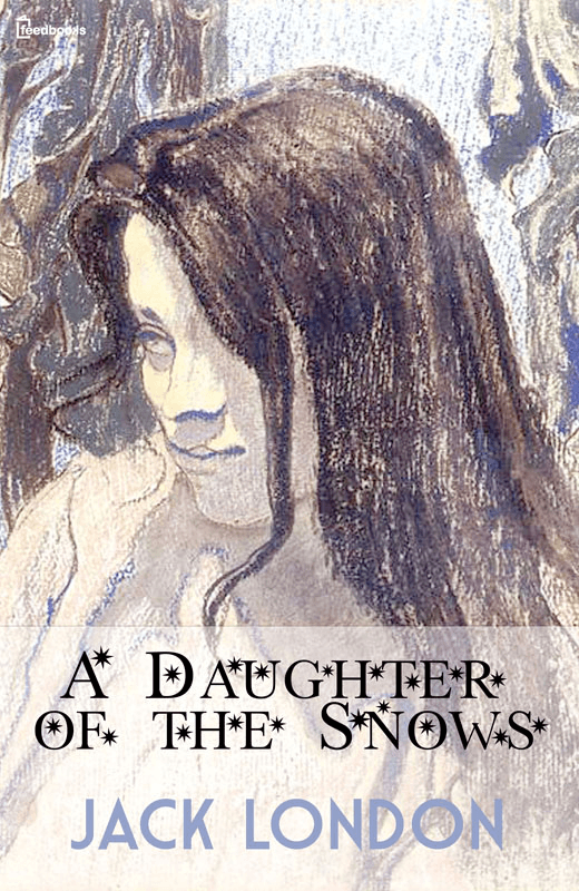 A Daughter of the Snows