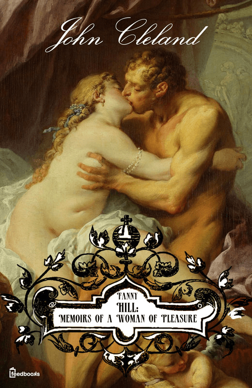 Fanny Hill: Memoirs of a Woman of Pleasure