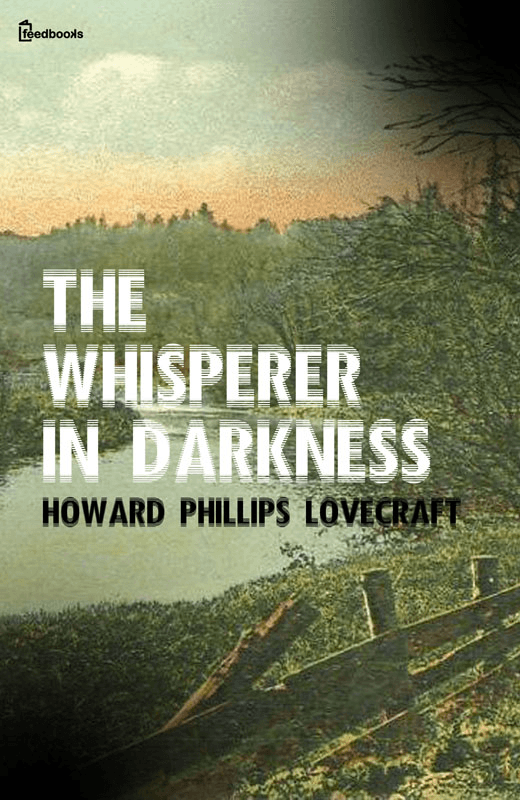The Whisperer in Darkness