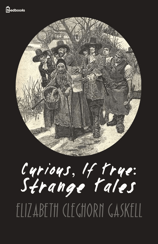Curious, If True: Strange Tales
