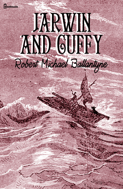 Jarwin and Cuffy - An online English story written by Robert Michael ...
