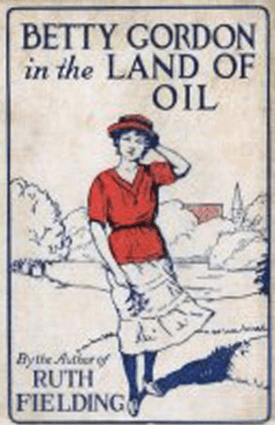 Betty Gordon in the Land of Oil
