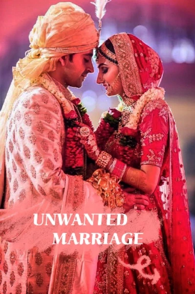 UNWANTED MARRIAGE   (2)