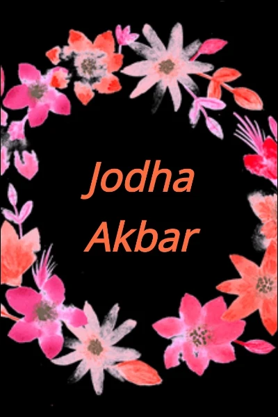 Jodha Akbar