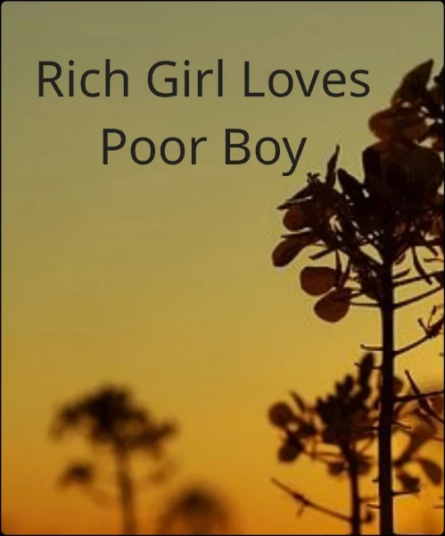 Rich Girl Loves  Poor Boy