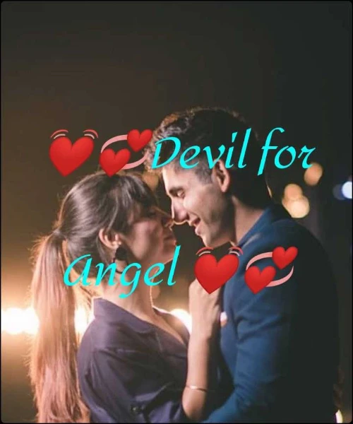 🤨Devil for Angel☺️❣️