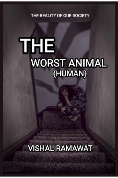 THE WORST ANIMAL (HUMAN)