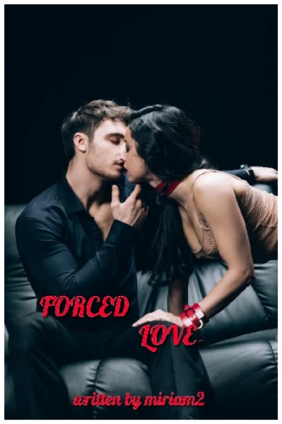 Forced love