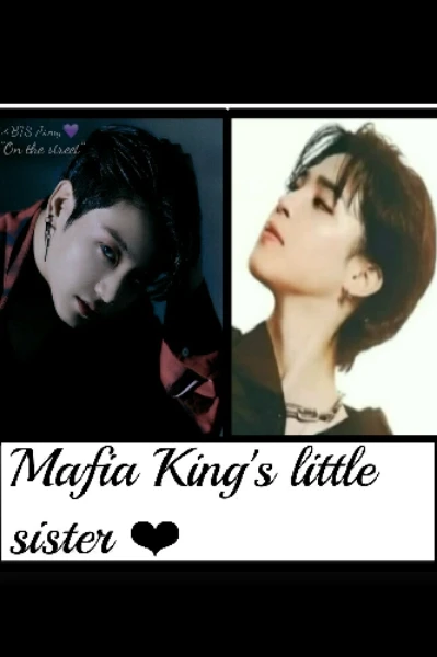 MAFIA KING'S LITTLE SISTER