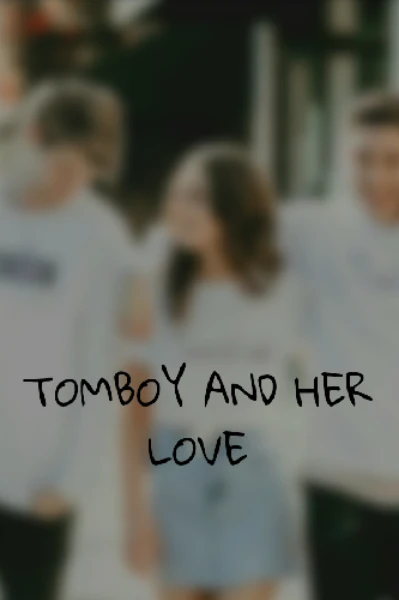 Tomboy and her love