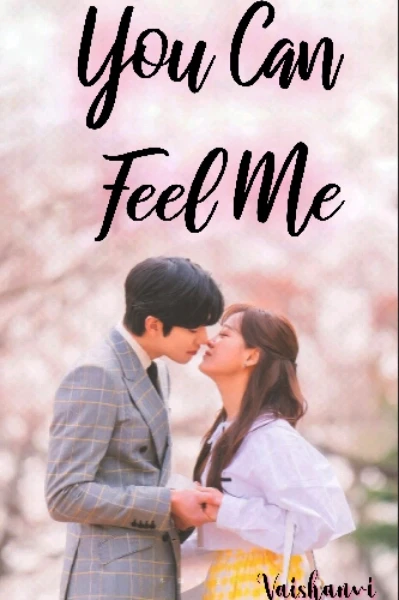 You Can Feel Me