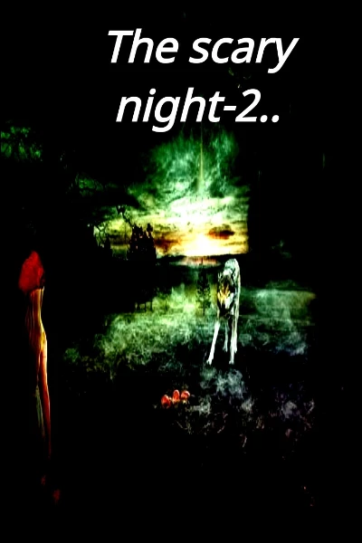 The scary night-2..