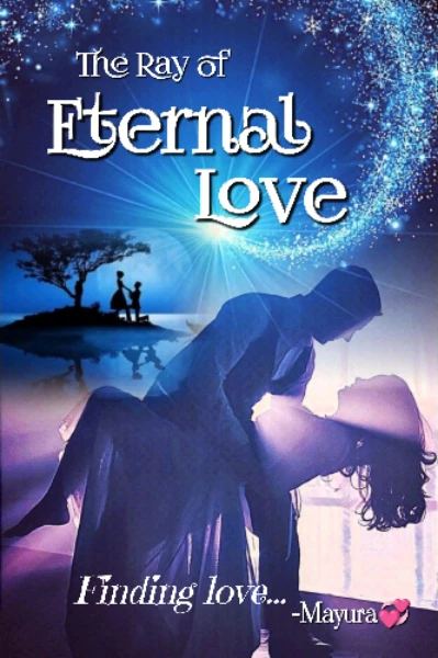 💫द रे ऑफ इटर्नल लव्ह💫 Finding love...