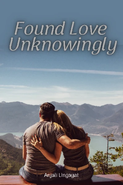 Love Found Unknowingly