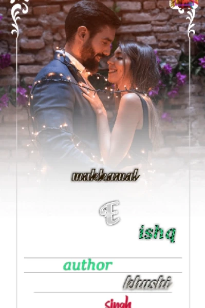 ❣️मुकम्मल ¯ए¯इश्क ❣️