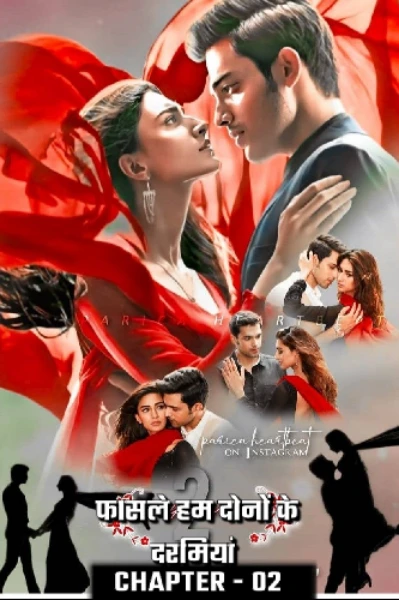 फासले हम दोनों के दरमियां..[चैप्टर-02]💔....💔