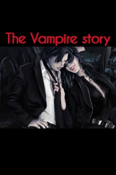 The Vampire story [Completed]