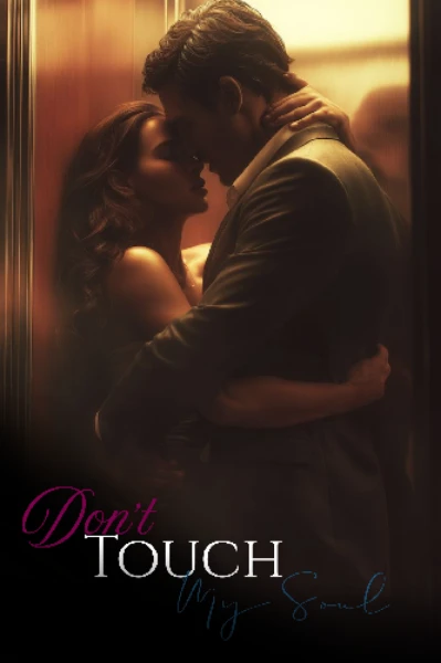 DON'T TOUCH MY SOUL||Author -Mr Rishi