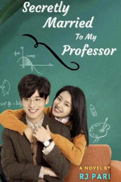 Secretly Married To My Professor