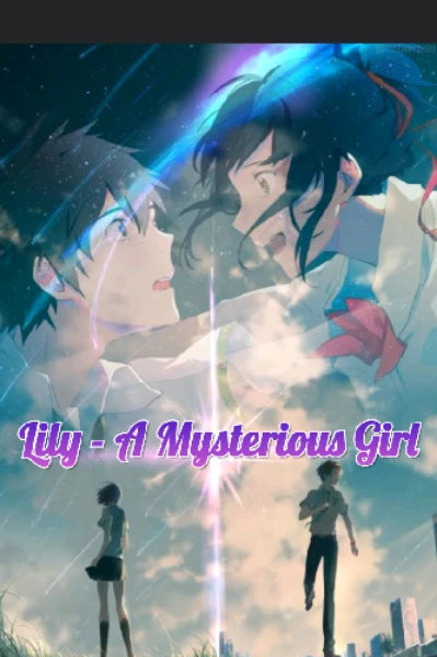 Lily - A Mysterious Girl